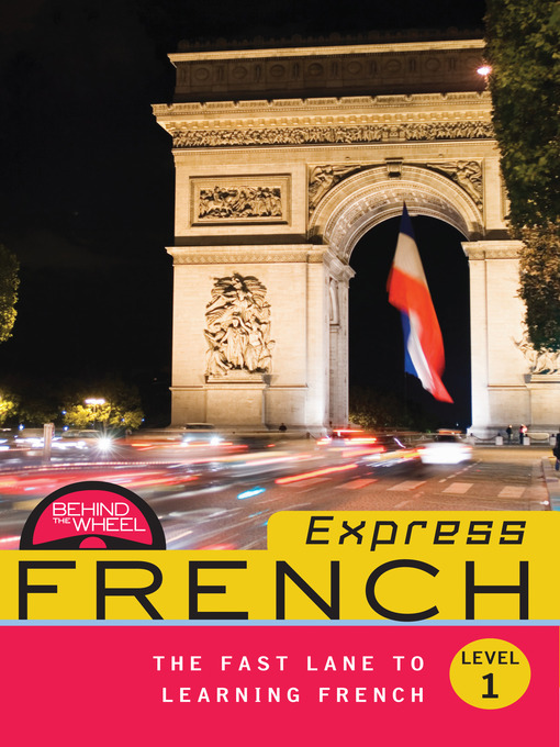 Title details for Behind the Wheel Express - French 1 by Behind the Wheel - Available